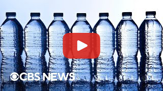 bottles of water from cbs news
