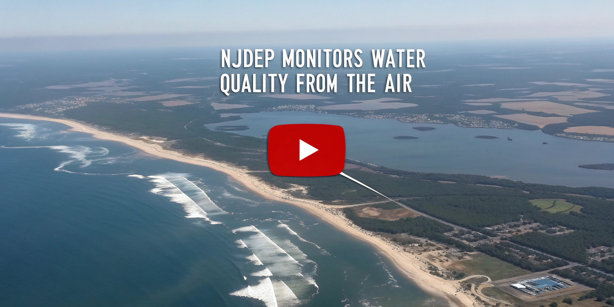 NJDEP Monitors Water Quality from the Air