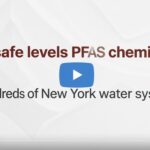 Unsafe levels PFAS chemicals present in hundreds of New York water systems