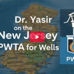 Dr Yasir on the New Jersey PWTA for Wells