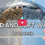 Hard and Soft Water by Dr Yasir