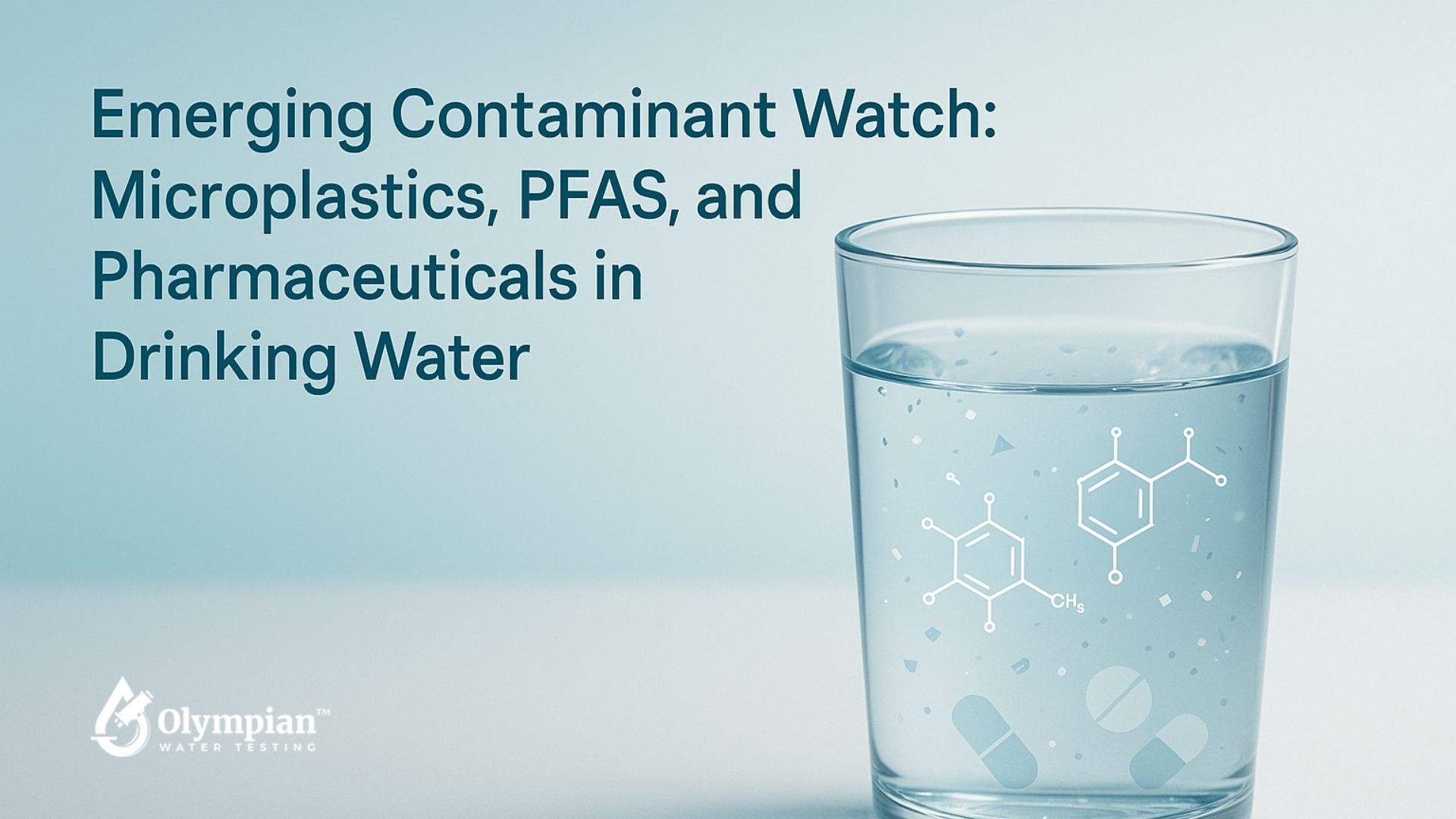 Drinking water quality watch: Microplastics, PFAS, and pharmaceuticals in a clear glass. Water testing for emerging contaminants.