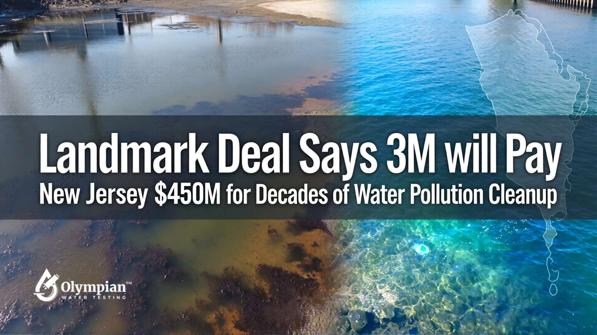 3M to pay New Jersey $450M for water pollution cleanup. Landmark deal addresses decades of contamination in NJ waterways.